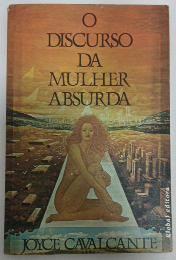 <a href="https://www.touchelivros.com.br/livro/o-discurso-da-mulher-absurda/">O Discurso Da Mulher Absurda - Joyce M. F. Cavalcante</a>