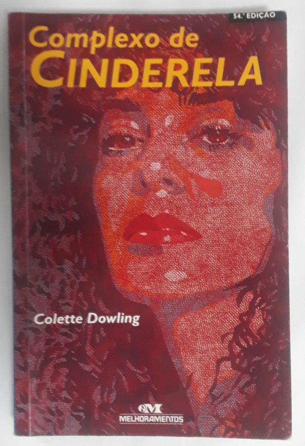 Complexo de Cinderela - Colette Dowling