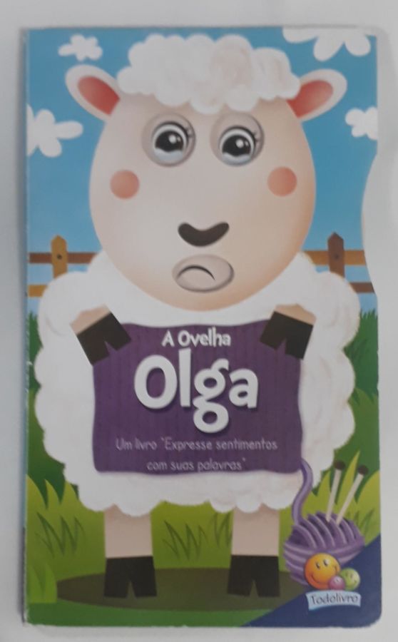 <a href="https://www.touchelivros.com.br/livro/a-ovelha-olga/">A Ovelha Olga - Inc. The Clever Factory</a>