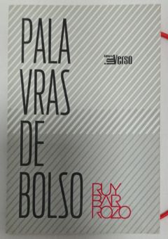 <a href="https://www.touchelivros.com.br/livro/palavras-de-bolso/">Palavras de Bolso - Ruy Barrozo</a>