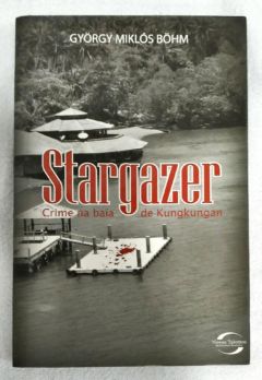 <a href="https://www.touchelivros.com.br/livro/stargazer-crime-na-baia-de-kungkungan/">Stargazer: Crime Na Baia De Kungkungan - György Milkós Böhm</a>