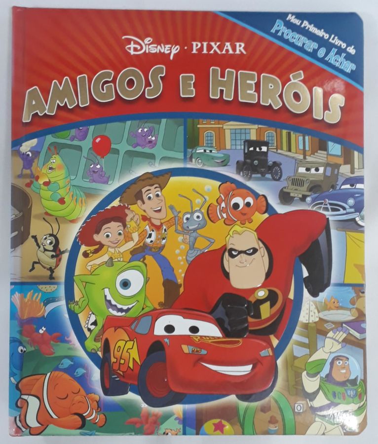 <a href="https://www.touchelivros.com.br/livro/disney-pixar-amigos-e-herois/">Disney Pixar. Amigos E Herois - Vários Autores</a>