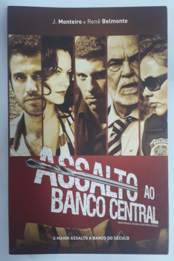 <a href="https://www.touchelivros.com.br/livro/assalto-ao-banco-central/">Assalto ao Banco Central - J Monteiro^Renê Belmonte</a>