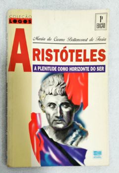 <a href="https://www.touchelivros.com.br/livro/aristoteles-a-plenitude-como-horizonte-do-ser/">Aristóteles: A Plenitude Como Horizonte Do Ser - Maria Do Carmo B. De Faria</a>