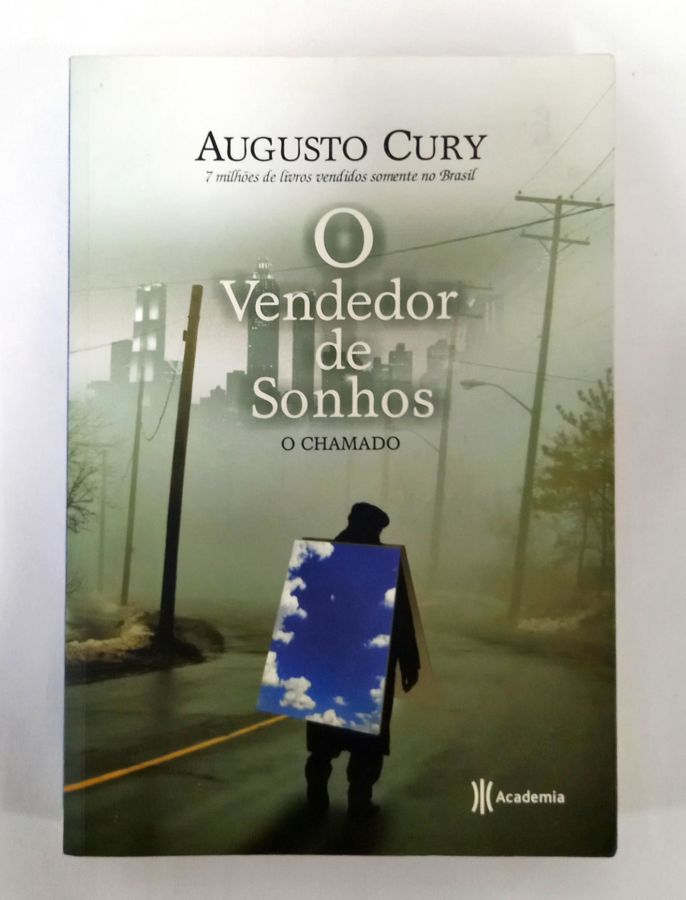 <a href="https://www.touchelivros.com.br/livro/o-vendedor-de-sonhos-o-chamado-3/">O Vendedor De Sonhos – O Chamado - Augusto Cury</a>