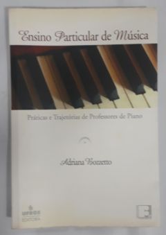 <a href="https://www.touchelivros.com.br/livro/ensino-particular-de-musica/">Ensino Particular De Musica - Adriana Bozzetto</a>