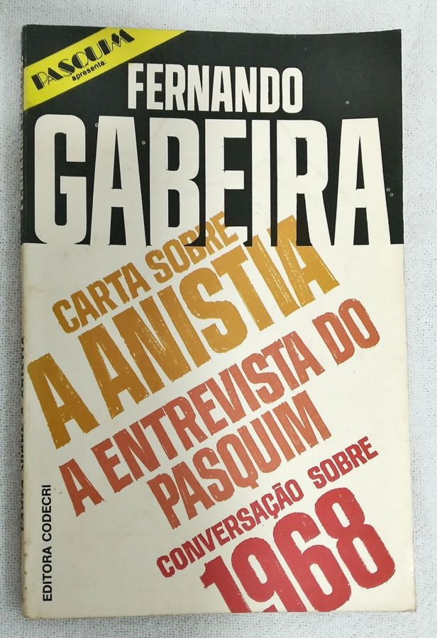 Entradas e Bandeiras - Fernando Gabeira