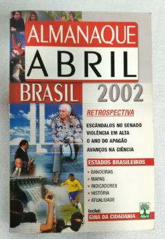 <a href="https://www.touchelivros.com.br/livro/alamanaque-abril-brasil-2002/">Alamanaque Abril Brasil 2002 - Abril Cultural</a>