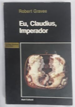 <a href="https://www.touchelivros.com.br/livro/eu-claudius-imperador-da-autobiografia-de-tiberius-claudius-imperador-dos-romanos/">Eu, Claudius, Imperador – Da Autobiografia De Tiberius Claudius, Imperador Dos Romanos - Robert Graves</a>