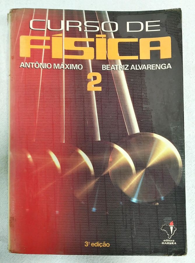 <a href="https://www.touchelivros.com.br/livro/curso-de-fisica-vol-2/">Curso De Física Vol. 2 - Antônio Máximo; Beatriz Alvarenga</a>