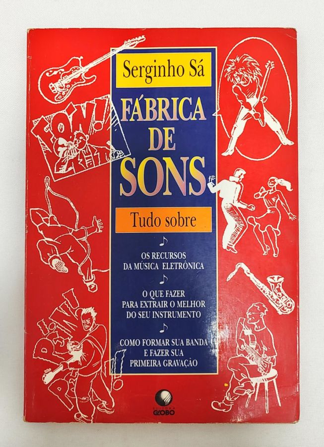 <a href="https://www.touchelivros.com.br/livro/fabrica-de-sons/">Fábrica De Sons - Serginho Sá</a>