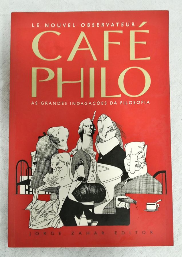 <a href="https://www.touchelivros.com.br/livro/cafe-philo-as-grandes-indagacoes-da-filosofia/">Café Philo: As Grandes Indagações Da Filosofia - Le Nouvel Observateur</a>