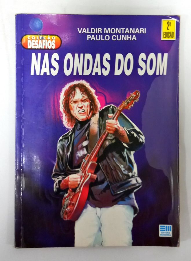 <a href="https://www.touchelivros.com.br/livro/nas-ondas-do-som/">Nas Ondas Do Som - Valdir Montanari e Paulo Cunha</a>