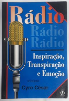 <a href="https://www.touchelivros.com.br/livro/radio-inspiracao-transpiracao-e-emocao/">Rádio – Inspiração, Transpiração e Emoção - Cyro César</a>
