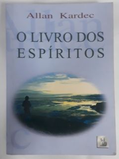 <a href="https://www.touchelivros.com.br/livro/o-livro-dos-espiritos/">O Livro Dos Espíritos - Allan Kardec</a>