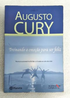 <a href="https://www.touchelivros.com.br/livro/treinando-a-emocao-para-ser-feliz/">Treinando A Emoção Para Ser Feliz - Augusto Cury</a>