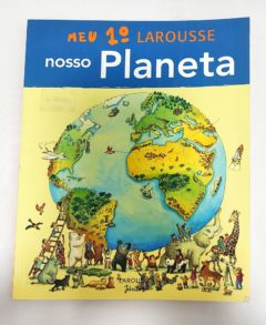<a href="https://www.touchelivros.com.br/livro/meu-1-larousse-nosso-planeta/">Meu 1º Larousse Nosso Planeta - Vários Autores</a>