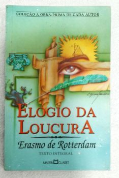 <a href="https://www.touchelivros.com.br/livro/elogio-da-loucura-5/">Elogio Da Loucura - Erasmo de Rotterdam</a>