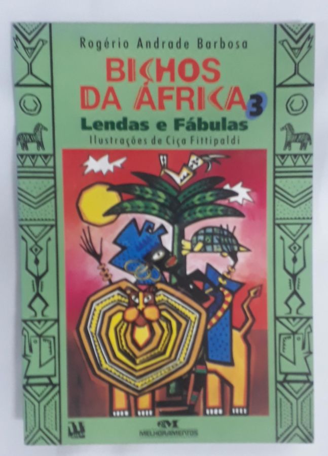 <a href="https://www.touchelivros.com.br/livro/bichos-da-africa-lendas-e-fabulas-volume-3/">Bichos Da Africa. Lendas E Fabulas – Volume 3 - Rogério Andrade Barbosa</a>