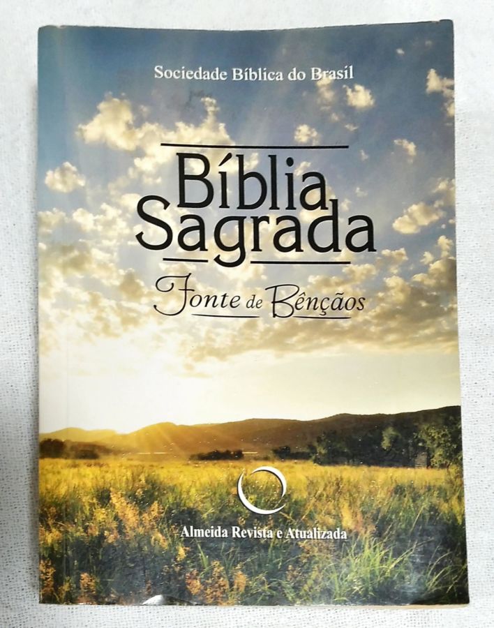 Bíblia Sagrada – Fonte De Bênçãos - João Ferreira de Almeida