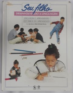<a href="https://www.touchelivros.com.br/livro/seu-filho-desenvolvendo-a-linguagem/">Seu Filho Desenvolvendo a Linguagem - Globo</a>