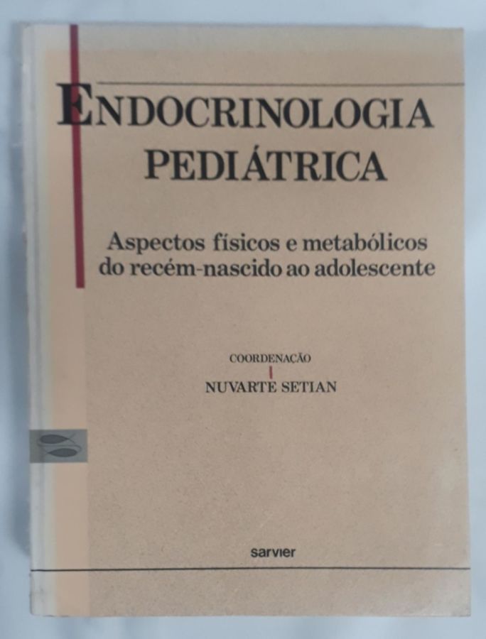 <a href="https://www.touchelivros.com.br/livro/endocrinologia-pediatrica/">Endocrinologia Pediátrica - Nuvarte Setiam</a>