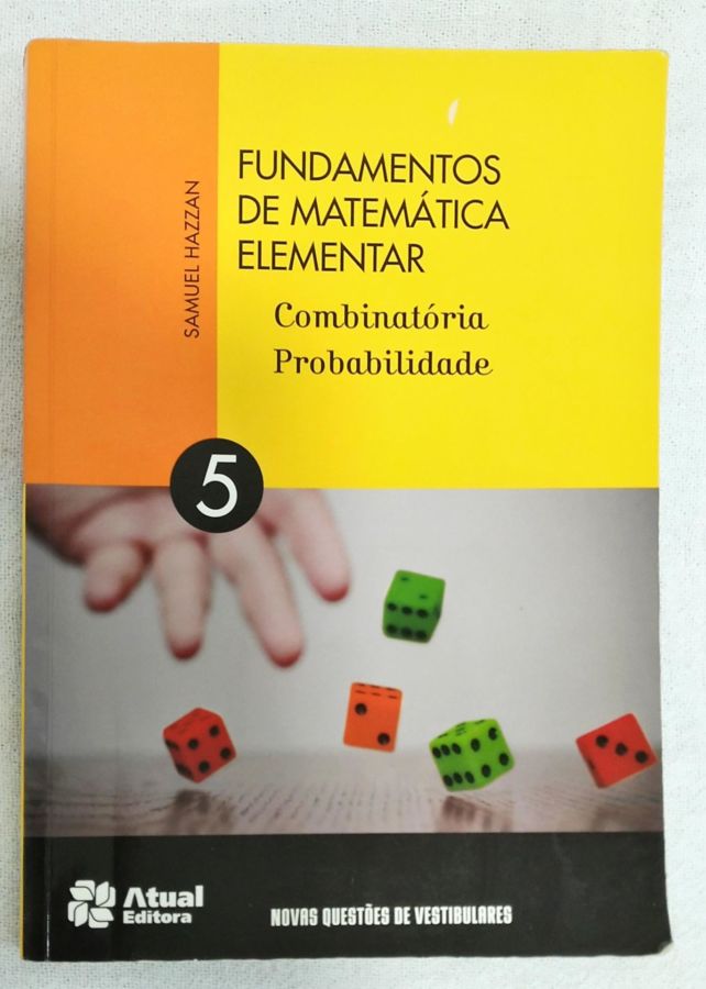 <a href="https://www.touchelivros.com.br/livro/fundamentos-de-matematica-elementar-combinatoria-e-probabilidade/">Fundamentos De Matemática Elementar – Combinatória E Probabilidade - Samuel Hazzan</a>