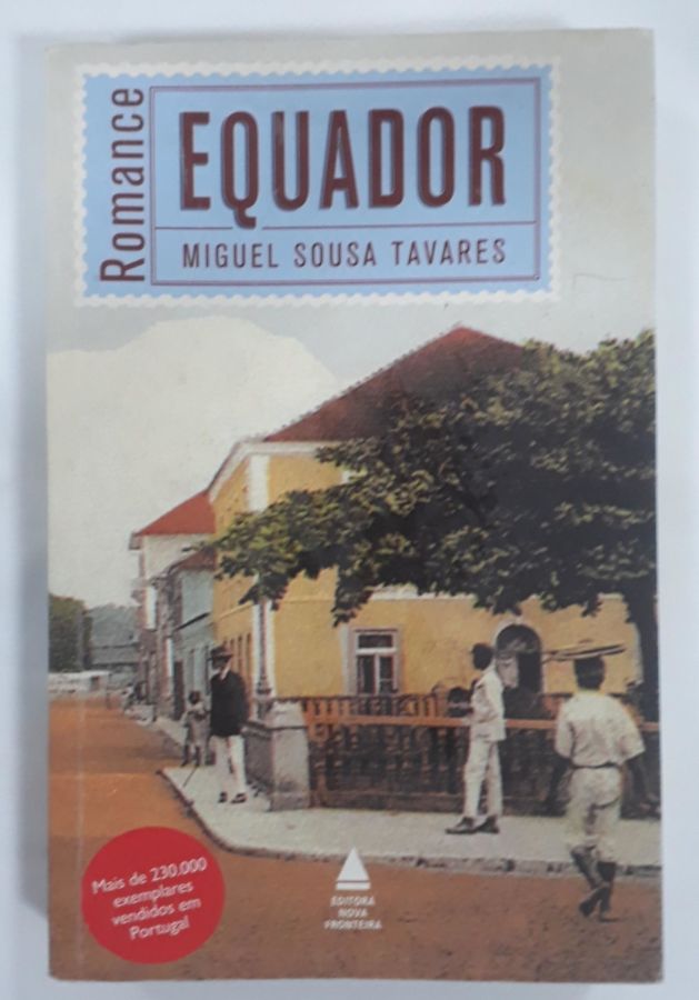 <a href="https://www.touchelivros.com.br/livro/equador/">Equador - Miguel Sousa Tavares</a>
