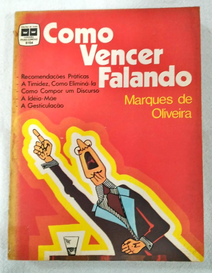 <a href="https://www.touchelivros.com.br/livro/como-vencer-falando/">Como Vencer Falando - Marques De Oliveira</a>