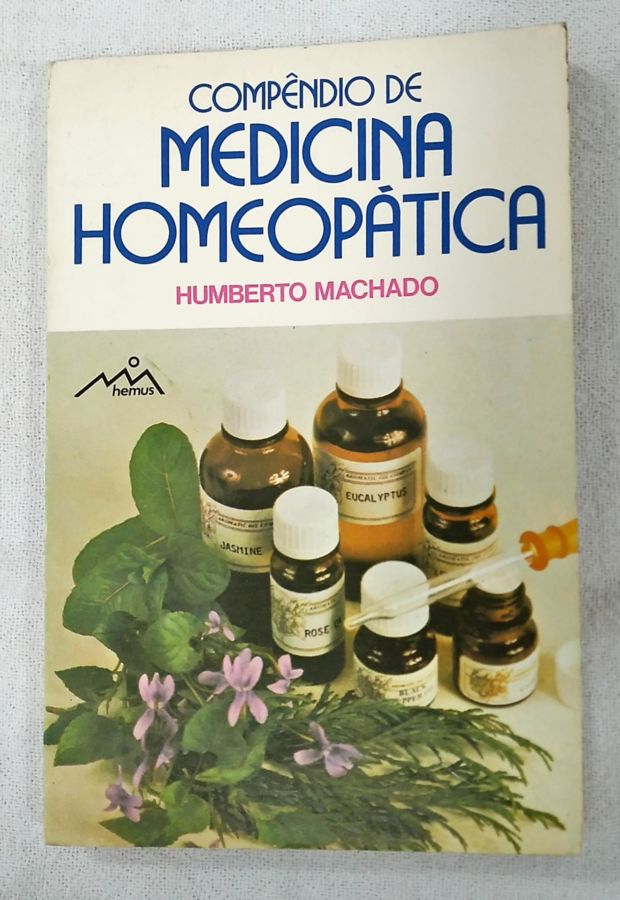 <a href="https://www.touchelivros.com.br/livro/compendio-de-medicina-homeopatica/">Compêndio De Medicina Homeopática - Humberto Machado</a>