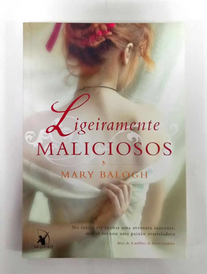 <a href="https://www.touchelivros.com.br/livro/ligeiramente-maliciosos/">Ligeiramente Maliciosos - Mary Balogh</a>