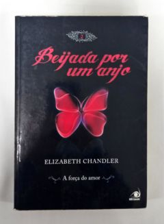 <a href="https://www.touchelivros.com.br/livro/beijada-por-um-anjo-volume-2/">Beijada Por Um Anjo – Volume 2 - Elizabeth Chandler</a>