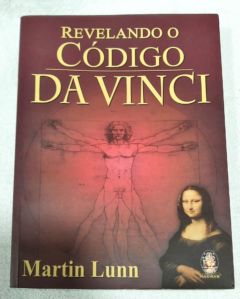 <a href="https://www.touchelivros.com.br/livro/revelando-o-codigo-da-vinci/">Revelando O Código Da Vinci - Martin Lunn</a>