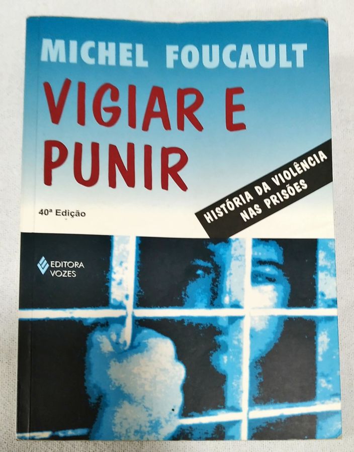 <a href="https://www.touchelivros.com.br/livro/vigiar-e-punir/">Vigiar E Punir - Michel Foucault</a>