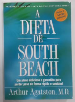 <a href="https://www.touchelivros.com.br/livro/dieta-de-south-beach-2/">Dieta De South Beach - Arthur Agaston</a>