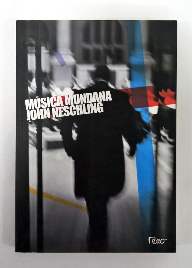 <a href="https://www.touchelivros.com.br/livro/musica-mundana/">Música Mundana - John Neschling</a>