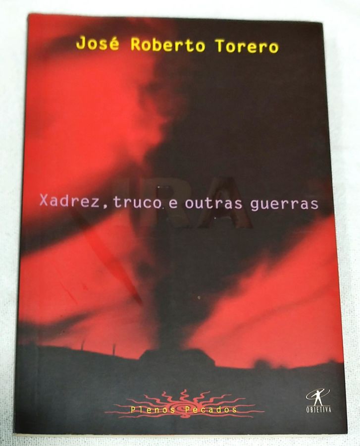 <a href="https://www.touchelivros.com.br/livro/ira-xadrez-truco-e-outras-guerras/">Ira – Xadrez, Truco E Outras Guerras - José Roberto Torero</a>