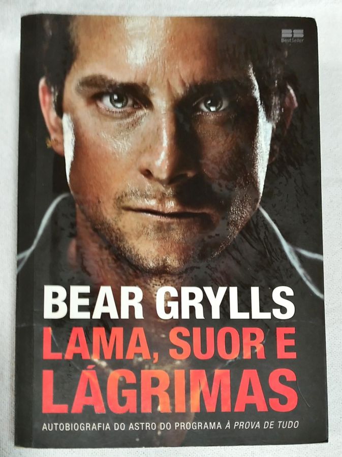<a href="https://www.touchelivros.com.br/livro/lama-suor-e-lagrimas/">Lama, Suor E Lágrimas - Bear Grylls</a>