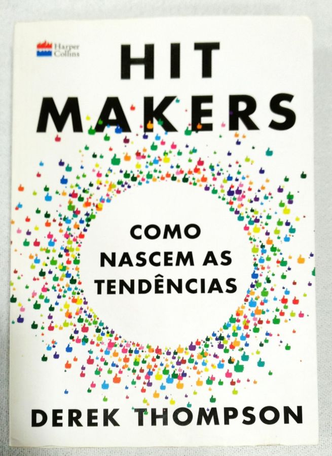 <a href="https://www.touchelivros.com.br/livro/hit-makers-como-nascem-as-tendencias/">Hit Makers: Como Nascem As Tendências - Derek Thompson</a>