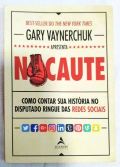 <a href="https://www.touchelivros.com.br/livro/nocaute-como-contar-sua-historia-no-disputado-ringue-das-redes-sociais/">Nocaute: Como Contar Sua História No Disputado Ringue Das Redes Sociais - Gary Vaynerchuk</a>