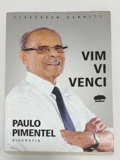 <a href="https://www.touchelivros.com.br/livro/vim-vi-venci-paulo-pimentel-biografia/">Vim, Vi, Venci: Paulo Pimentel – Biografia - Cleverson Garrett</a>