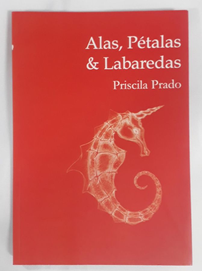 <a href="https://www.touchelivros.com.br/livro/alas-petalas-e-labaredas/">Alas, Pétalas E Labaredas - Priscila Prado</a>