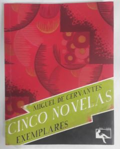 <a href="https://www.touchelivros.com.br/livro/cinco-novelas-exemplares/">Cinco Novelas Exemplares - Miguel De Cervantes</a>