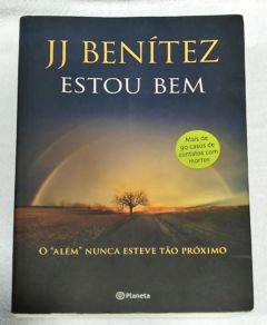 <a href="https://www.touchelivros.com.br/livro/estou-bem/">Estou Bem - J. J. Benítez</a>