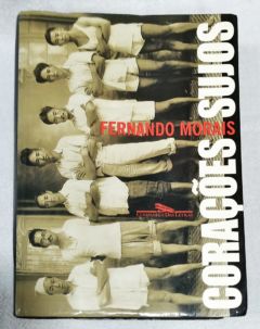 <a href="https://www.touchelivros.com.br/livro/coracoes-sujos-2/">Corações Sujos - Fernando Morais</a>