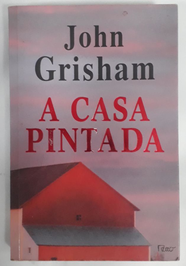 <a href="https://www.touchelivros.com.br/livro/a-casa-pintada/">A Casa Pintada - Jonh Grisham</a>