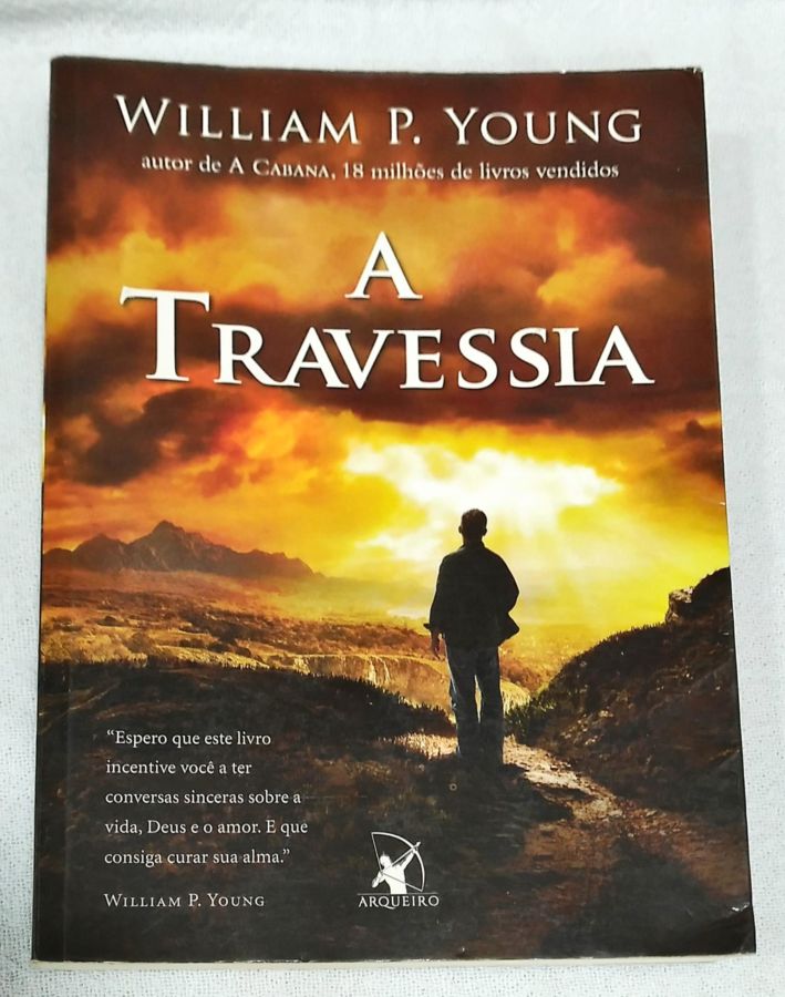 <a href="https://www.touchelivros.com.br/livro/a-travessia/">A Travessia - William P. Young</a>
