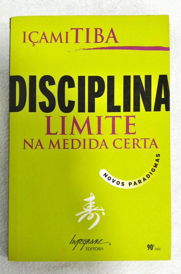 <a href="https://www.touchelivros.com.br/livro/disciplina-limite-na-medida-certa-3/">Disciplina: Limite Na Medida Certa - Içami Tiba</a>