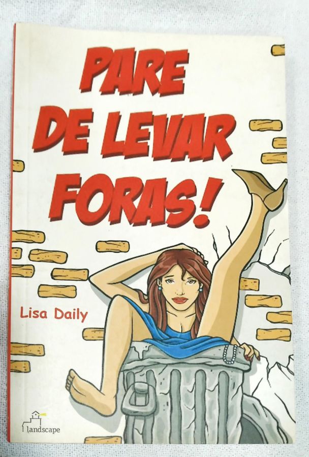<a href="https://www.touchelivros.com.br/livro/pare-de-levar-foras/">Pare De Levar Foras! - Lisa Daily</a>