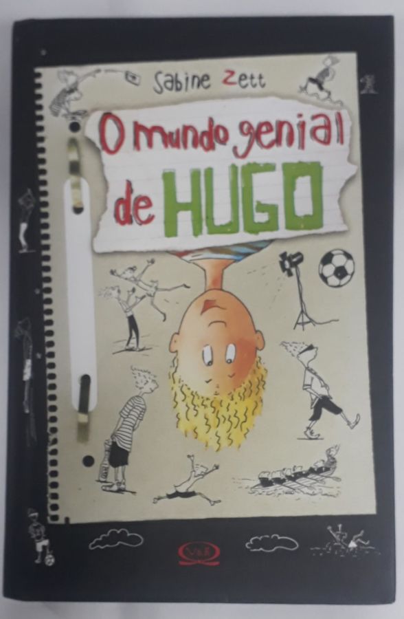 <a href="https://www.touchelivros.com.br/livro/o-mundo-genial-de-hugo/">O Mundo Genial De Hugo - Sabine Zett</a>